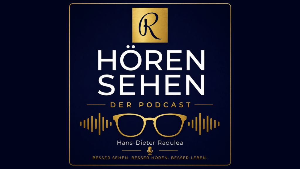 Podcast-Cover Hören & Sehen von Hans-Dieter Radulea – Optiker und Akustiker in Mannheim-Rheinau